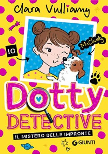 Dotty la detective. Il mistero delle impronte