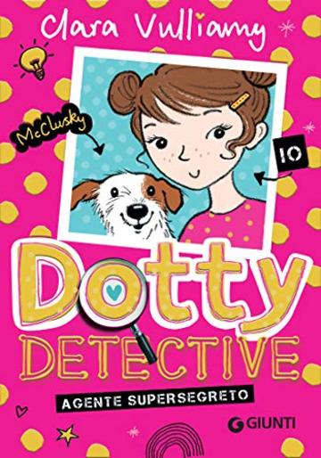 Dotty la detective. Agente supersegreto