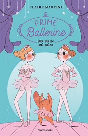 Prime Ballerine - 2. Due stelle sul palco