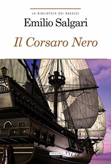 Il Corsaro Nero: Ediz. integrale (La biblioteca dei ragazzi)