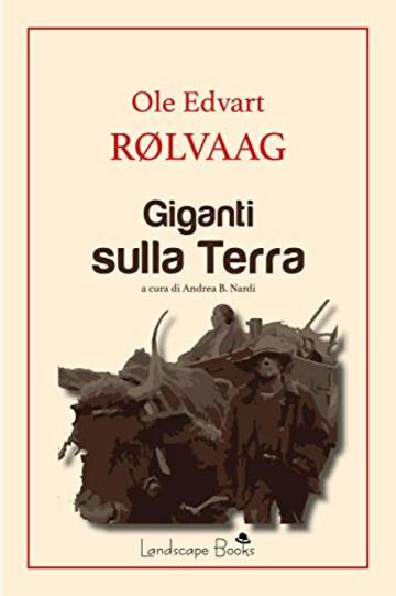 Giganti sulla Terra: Una storia di prateria (Aurora Vol. 37)