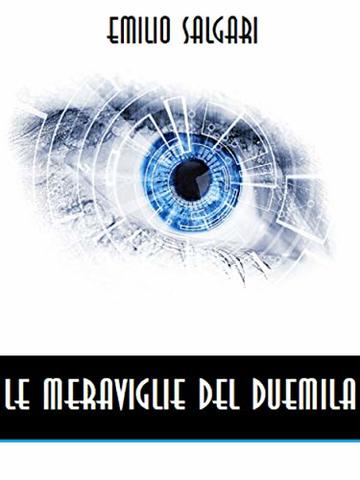 Le meraviglie del Duemila