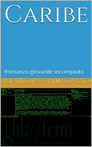 Caribe: Romanzo giovanile incompiuto