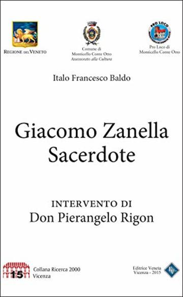 Giacomo Zanella Sacerdote: Intervento di Don Pierangelo Rigon