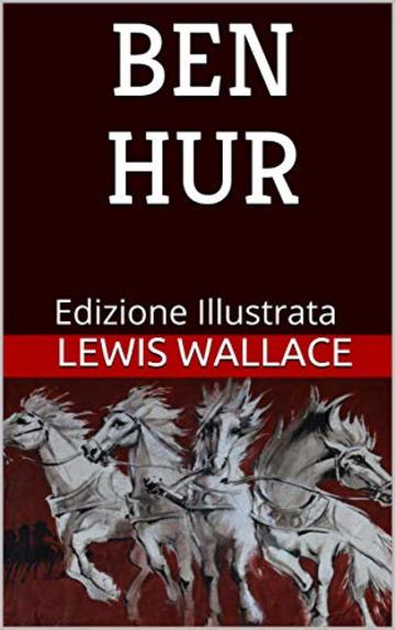 Ben Hur - Edizione Illustrata