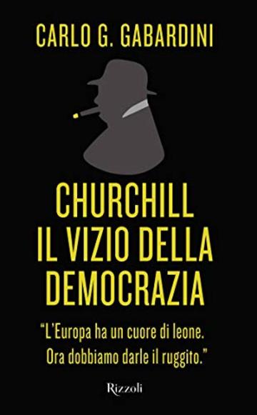 Churchill, il vizio della democrazia