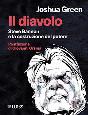 Il diavolo: Steve Bannon e la costruzione del potere