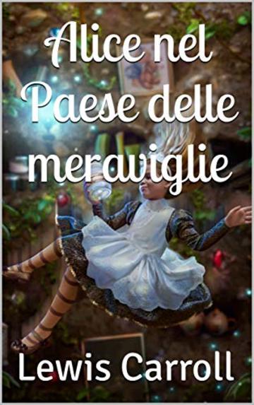 Alice nel Paese delle meraviglie