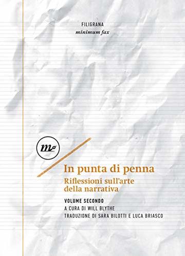 In punta di penna: Riflessioni sull'arte della narrativa. Volume Secondo (Filigrana)