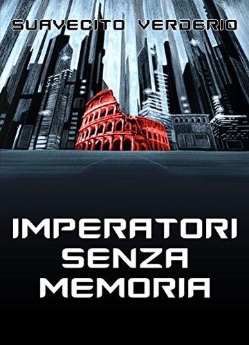 Imperatori senza memoria