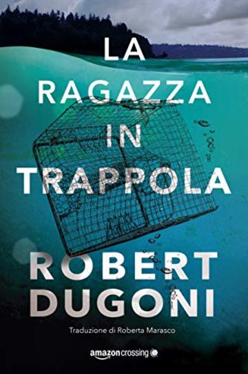 La ragazza in trappola (Tracy Crosswhite Vol. 4)