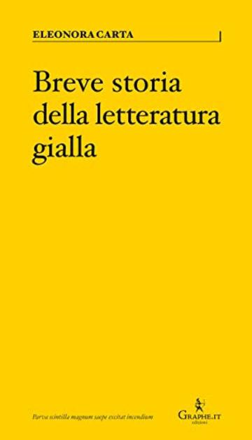 Breve storia della letteratura gialla (Parva [saggistica breve] Vol. 11)