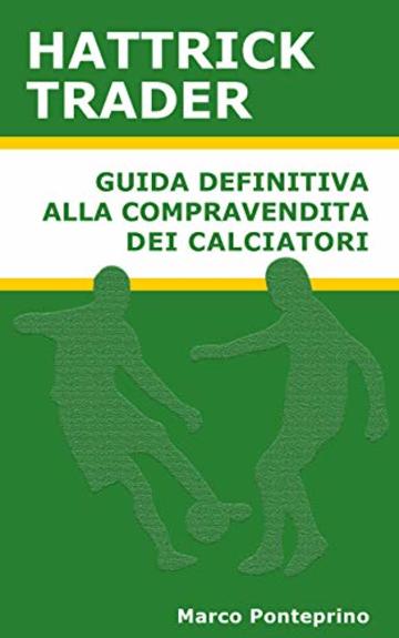 Hattrick Trader: Guida definitiva alla compravendita dei calciatori