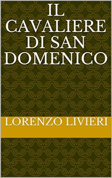 Il cavaliere di San Domenico