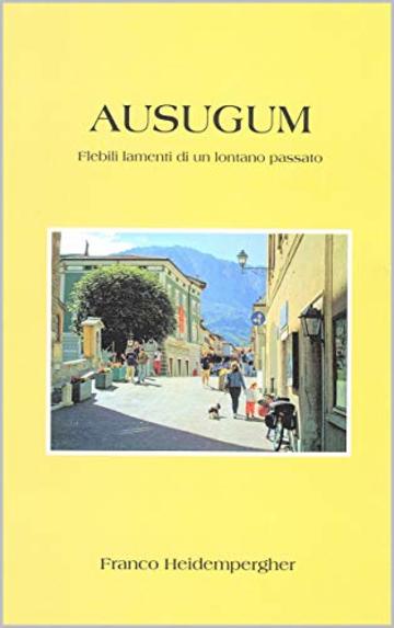 Ausugum: Flebili lamenti di un lontano passato