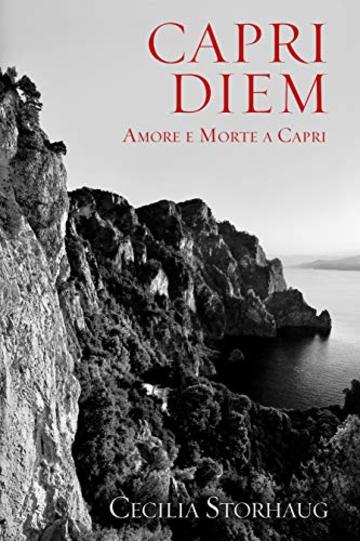 CAPRI DIEM: Amore e Morte a Capri