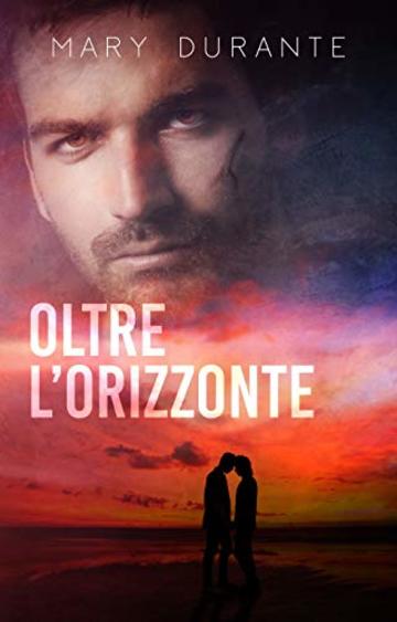 Oltre l'orizzonte (Second Chances Vol. 2)