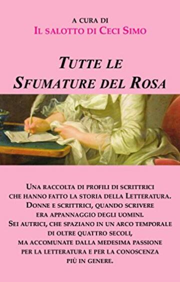 Tutte le sfumature del Rosa: 6 biografie in Rosa