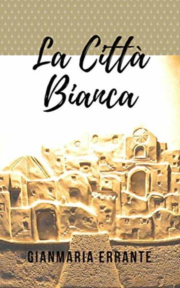 La Città Bianca (Trilogia della Pietra Vol. 1)