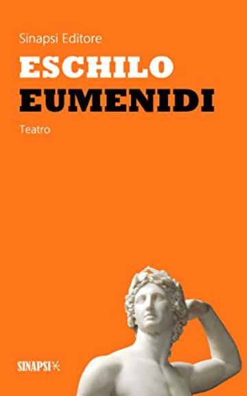 Eumenidi: Edizione Integrale