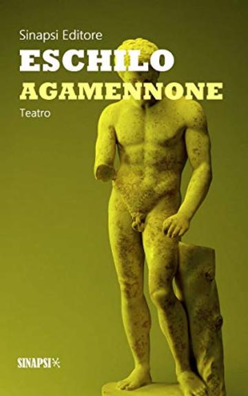 Agamennone: Edizione Integrale