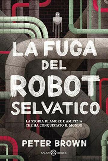 La fuga del robot selvatico