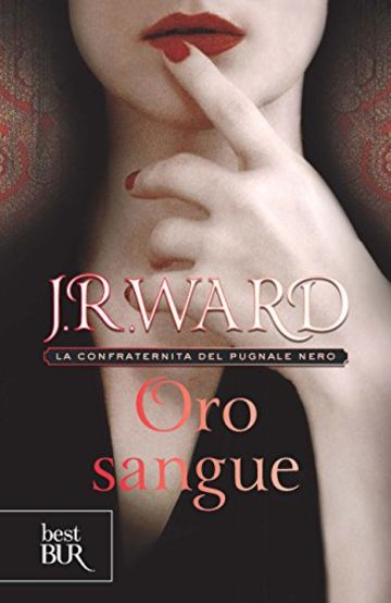 Oro sangue: La Confraternita del Pugnale Nero Vol. 6 (Best BUR)