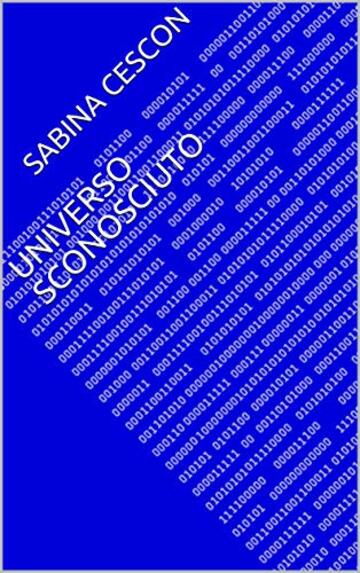 UNIVERSO SCONOSCIUTO