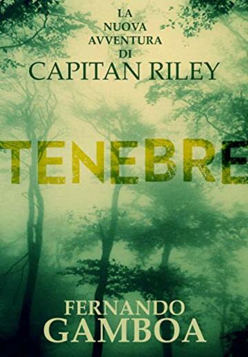 TENEBRE (LE AVVENTURE DI CAPITAN RILEY Vol. 2)