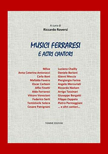 Musici ferraresi: E altri cantori (Ebook Documenti)