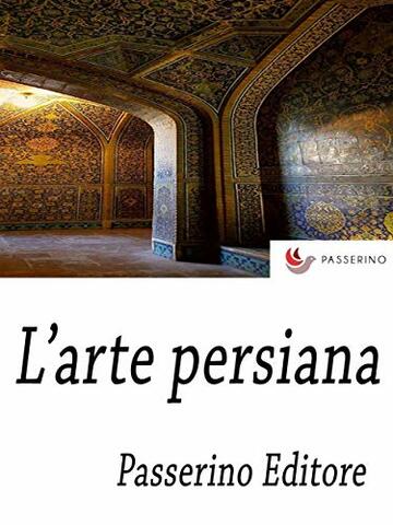 L'arte persiana