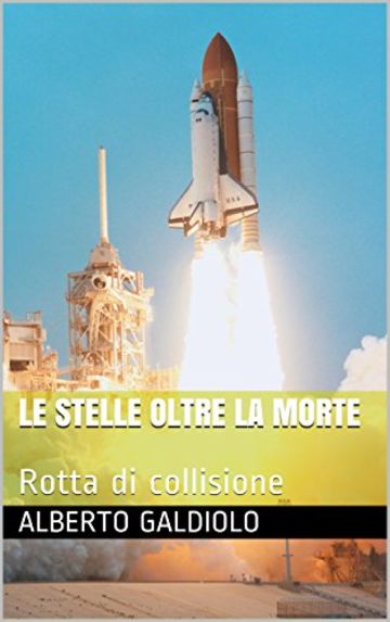 Le stelle oltre la morte: Rotta di collisione