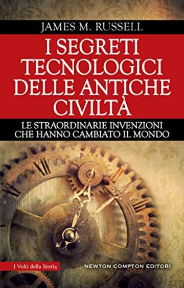 I segreti tecnologici delle antiche civiltà