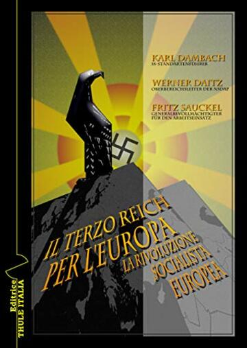 Il Terzo Reich per l'Europa: La rivoluzione socialista europea (Percorsi della Weltanschauung Vol. 8)