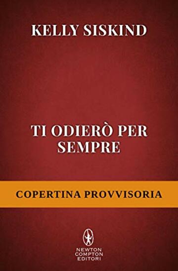 Ti odierò per sempre (Over the top Series Vol. 3)