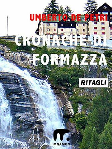 Cronache di Formazza: 1867-1963