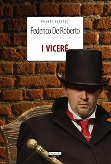 I Viceré: Ediz. integrale (Grandi classici)