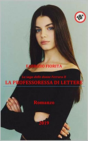 La professoressa di lettere (LA SAGA DELLE DONNE FERRARA Vol. 2)