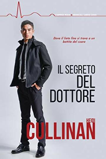 Il segreto del dottore (Serie Copper Point Medical Vol. 1)