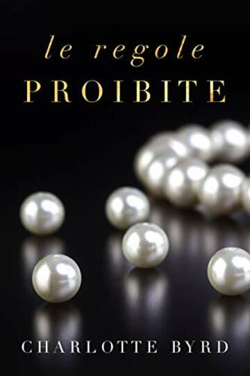 Le regole proibite (La serata proibita Vol. 2)