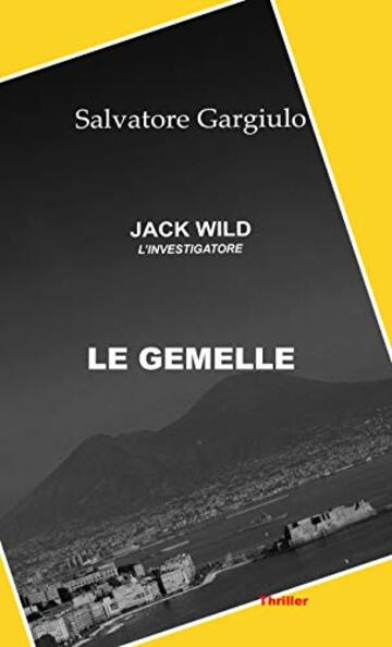 Jack Wild l'investigatore: Le gemelle