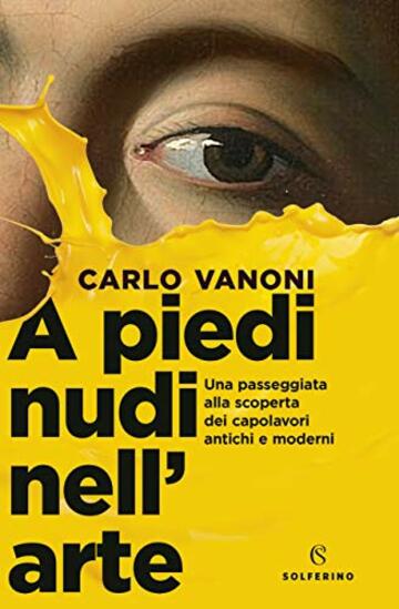 A piedi nudi nell'arte: una passeggiata alla scoperta dei capolavori antichi e moderni