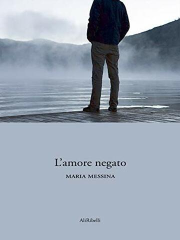 L'amore negato