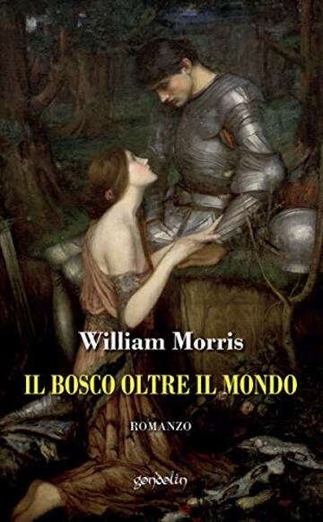 Il bosco oltre il mondo: Romanzo