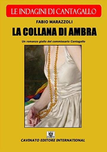 La collana di ambra - Le indagini di Cantagallo