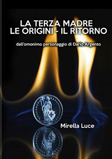 La Terza Madre Le origini Il ritorno: Dall'omonimo personaggio di Dario Argento