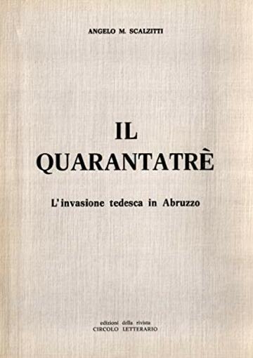 Il 43: L'invasione tedesca in Abruzzo