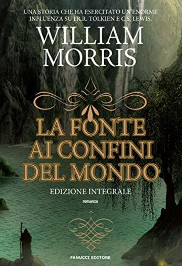 La fonte ai confini del mondo (Fanucci Editore)