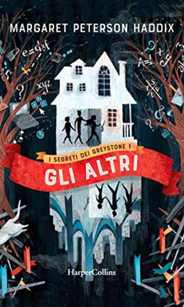 Gli altri (I segreti di Greystone Vol. 1)