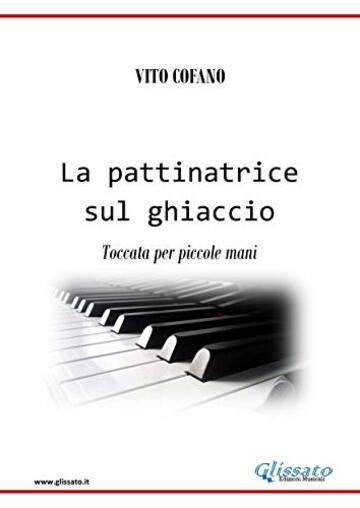 La pattinatrice sul ghiaccio: Toccata per piccole mani